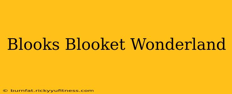 Blooks Blooket Wonderland