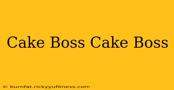 Cake Boss Cake Boss