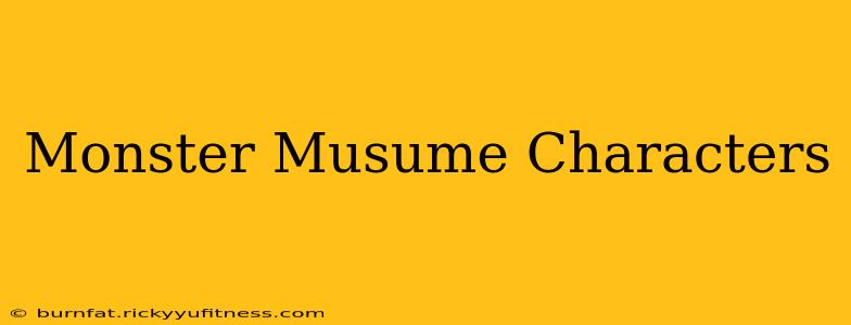 Monster Musume Characters