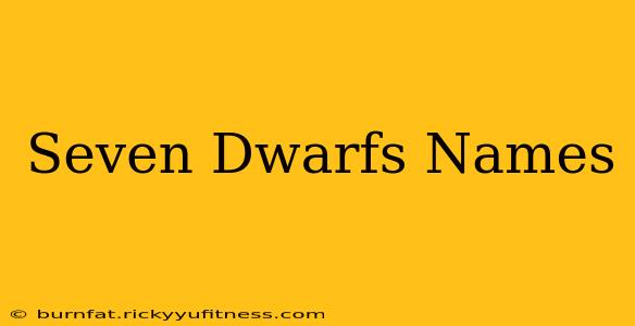 Seven Dwarfs Names