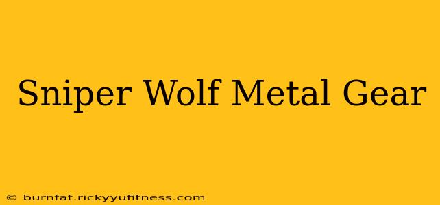 Sniper Wolf Metal Gear